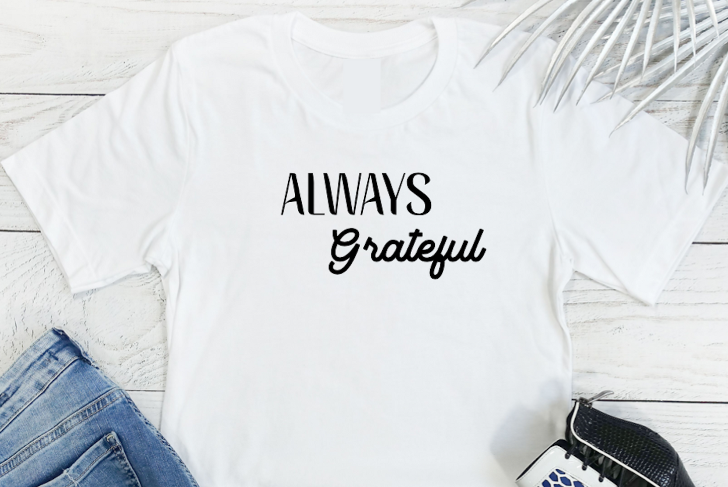 Chic Short Sleeve T-Shirt - Always Grateful